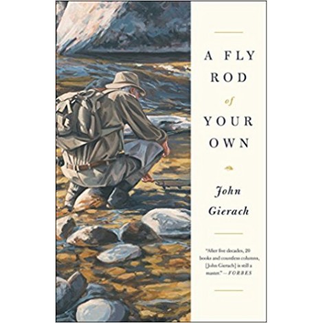 9. A Fly Rod of Your Own