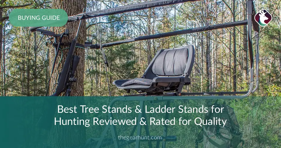 10 Best Tree Stands Reviewed And Rated In 2020 Thegearhunt