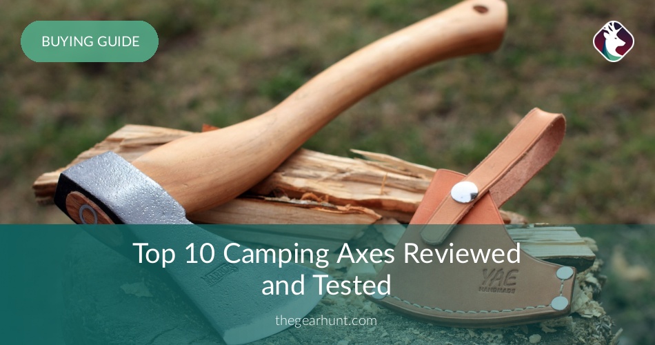 Best Camping Axes Reviewed & Tested in 2018 TheGearHunt
