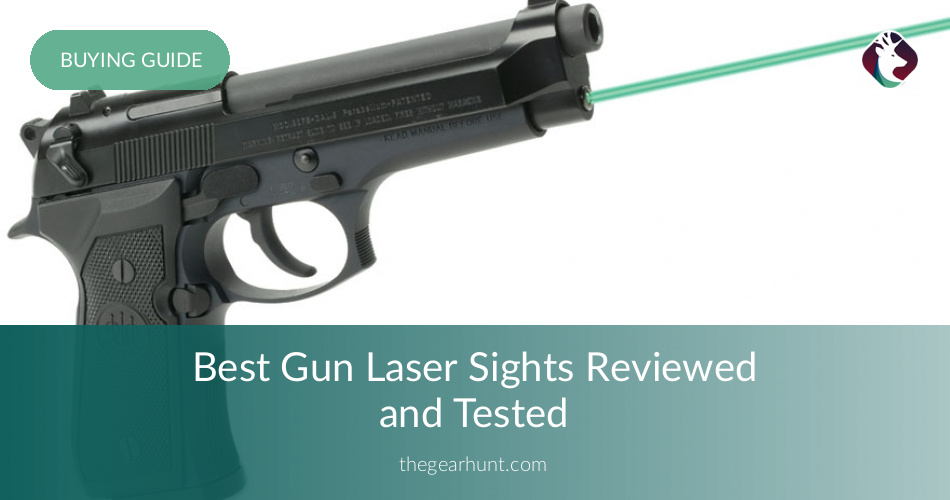 Best Gun Laser Sights Reviewed, Tested and Rated in 2019