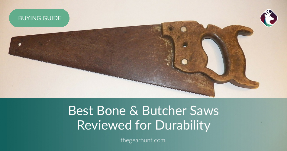 10 Best Bone & Butcher Saws Reviewed in 2019 TheGearHunt