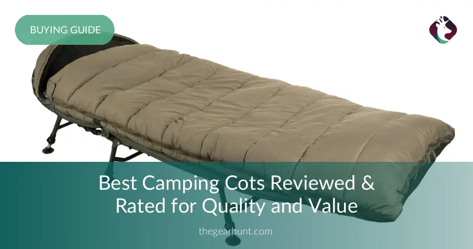 10 Best Camping Cots Reviewed Rated In 2020 Thegearhunt