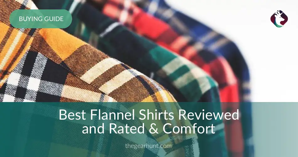 Best Flannel Shirts Reviewed Rated In 2020 Thegearhunt