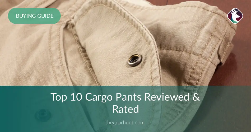 Best Cargo Pants Reviewed Rated In 2020 Thegearhunt