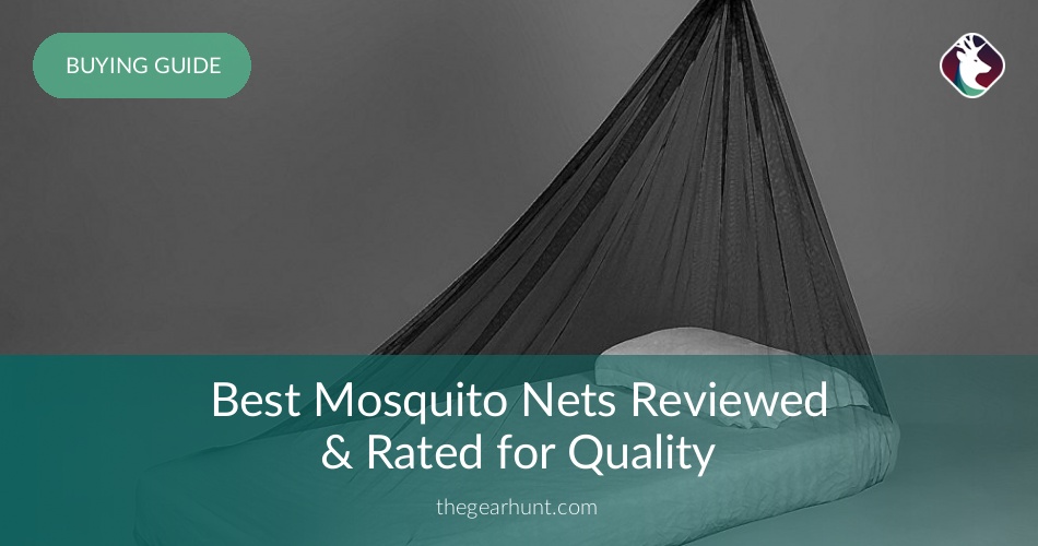 10 Best Mosquito Nets Reviewed & Rated in 2019 TheGearHunt