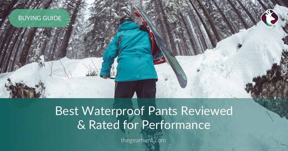 Best Waterproof Pants Reviewed & Rated for Performance TheGearHunt