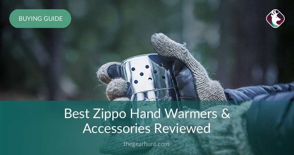 5 Best Zippo Hand Warmers Reviewed in 2019 TheGearHunt