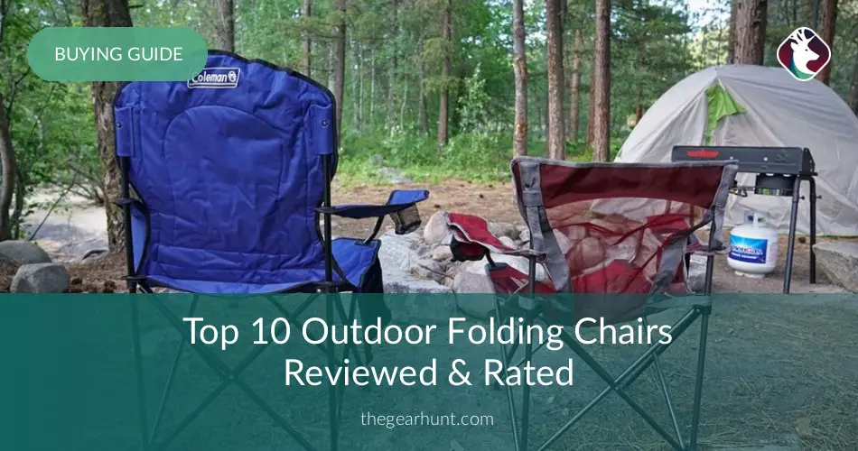 10 Best Outdoor Folding Chairs Reviewed In 2018 Thegearhunt