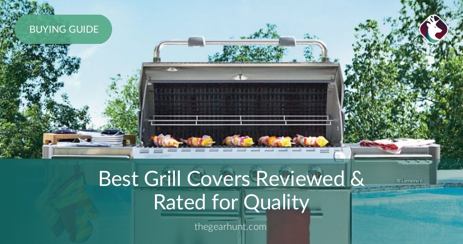 10 Best Grill Covers Reviewed & Tested in 2020 TheGearHunt