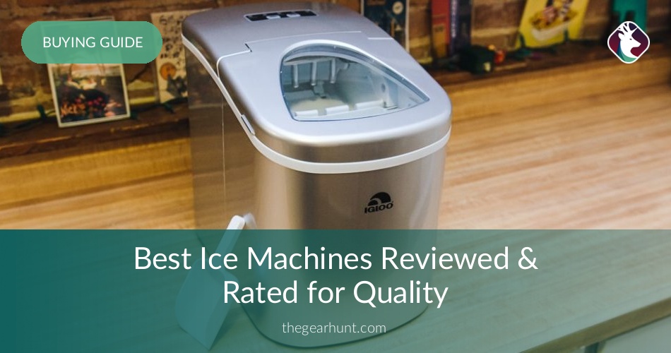 10 Best Ice Machines Reviewed in 2020 TheGearHunt