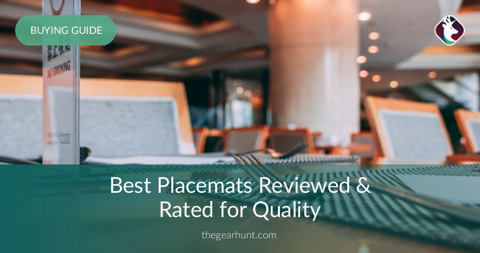 10 Best Placemats Reviewed & Rated for Quality TheGearHunt