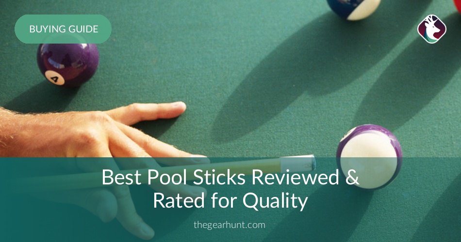 10 Best Pool Sticks Reviewed in 2019 TheGearHunt