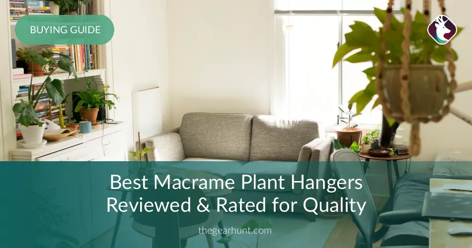 10 Best Macrame Plant Hangers Reviewed in 2019 | TheGearHunt