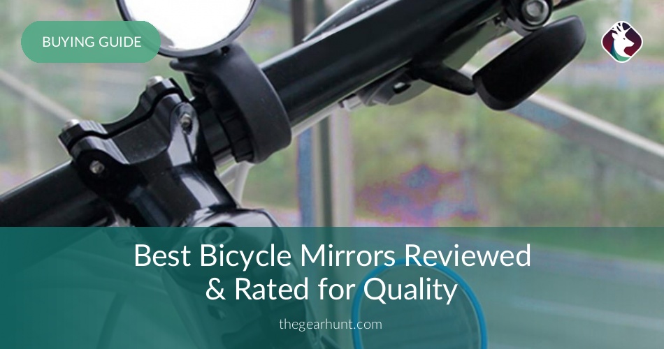Best Bicycle Mirrors Reviewed & Rated for Quality TheGearHunt