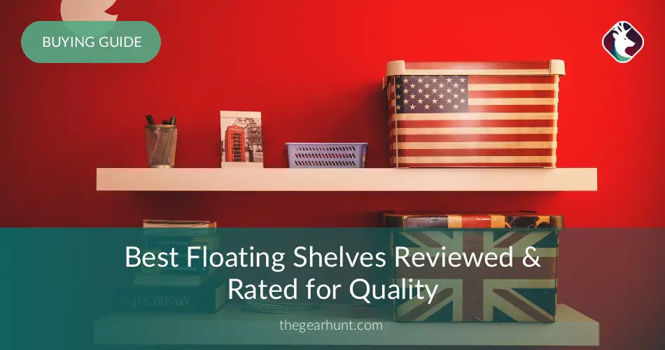 10 Best Floating Shelves Reviewed In 2019 Thegearhunt