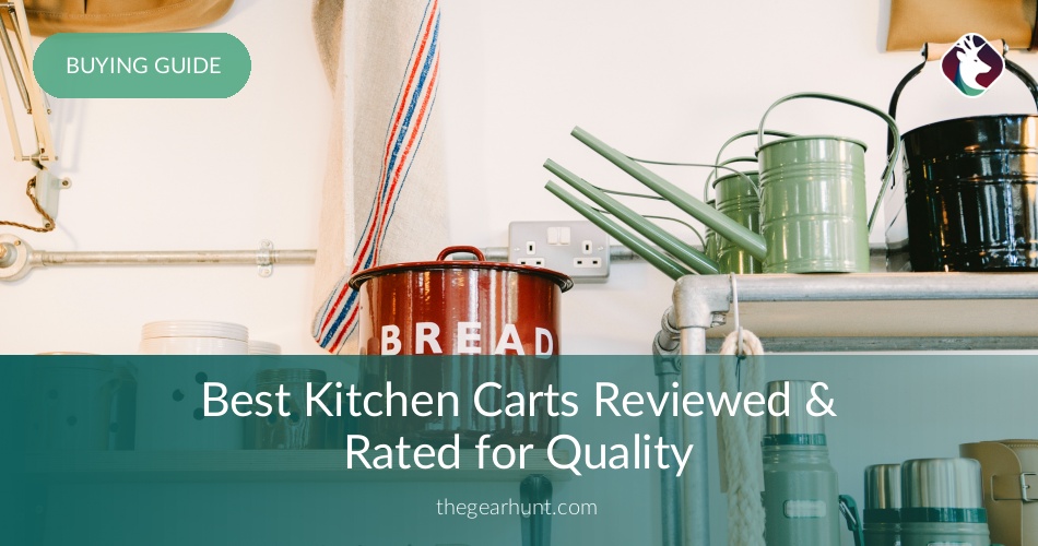 10 Best Kitchen Carts Reviewed in 2020 TheGearHunt