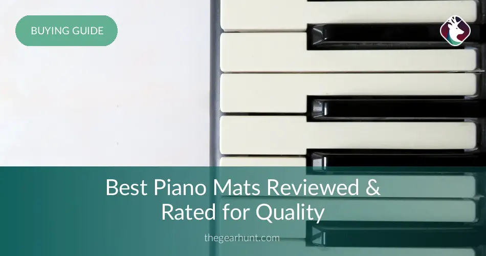 10 Best Piano Mats Reviewed In 2020 Thegearhunt