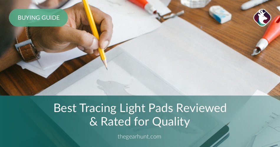10 Best Tracing Light Pads Reviewed in 2020 TheGearHunt
